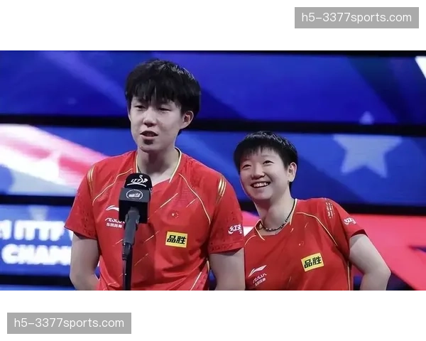 孙颖莎王楚钦等四人有望直通伦敦：选拔标准明确，竞争择优